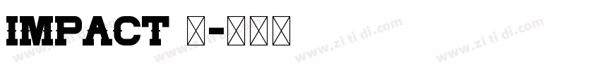 IMPACT 黑字体转换